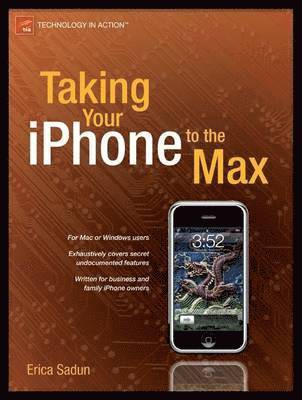 Erica Sadun - Taking Your iphone to the Max, Häftad