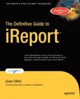 bokomslag The Definitive Guide to iReport