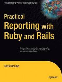 bokomslag Practical Reporting with Ruby and Rails