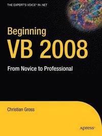 bokomslag Beginning VB 2008: From Novice to Professional