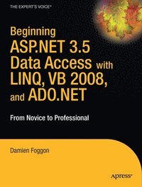 bokomslag Beginning ASP.NET 3.5 Data Access with LINQ, VB 2008, and ADO.NET