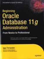 bokomslag Beginning Oracle Database 11g Administration: From Novice to Professional
