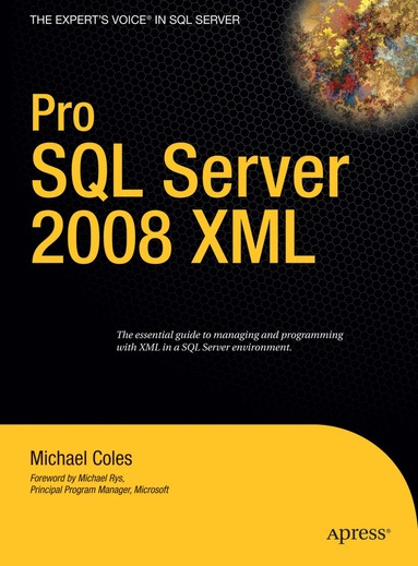 Michael Coles - Pro SQL Server 2008 XML, Häftad