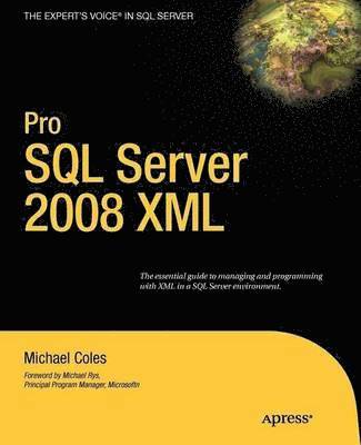 Pro SQL Server 2008 XML 1