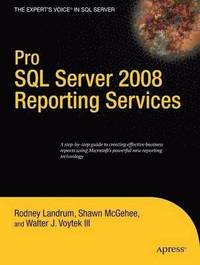bokomslag Pro SQL Server 2008 Reporting Services
