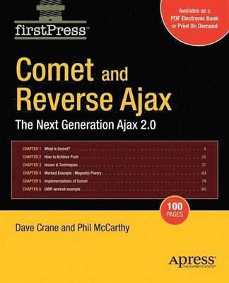 Comet and Reverse Ajax: The Next-Generation Ajax 2.0 1