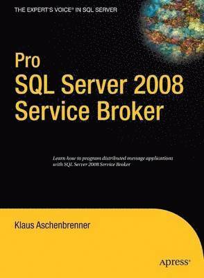 bokomslag Pro SQL Server 2008 Service Broker Hardback