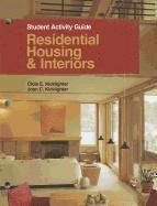 Residential Housing & Interiors: Student Activity Guide 1