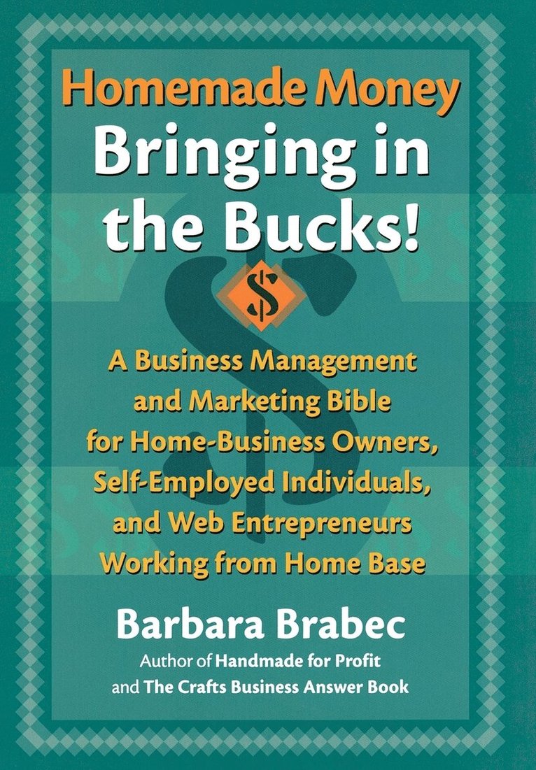 Barbara Brabec - Homemade Money: Bringing in the Bucks, Inbunden
