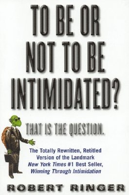 To Be or Not to Be Intimidated? 1