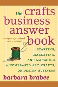 bokomslag The Crafts Business Answer Book
