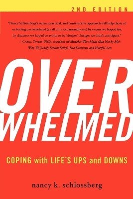 Nancy K. Schlossberg - Overwhelmed, Häftad