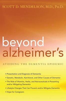 Scott D. Mendelson - Beyond Alzheimer's, Inbunden