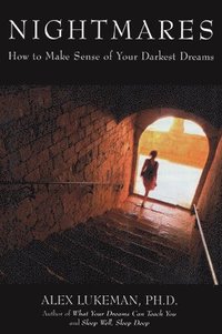 bokomslag Nightmares: How to Make Sense of Your Darkest Dreams