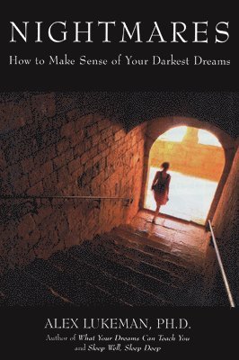 bokomslag Nightmares: How to Make Sense of Your Darkest Dreams
