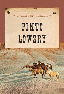 G. Clifton Wisler - Pinto Lowery, Häftad