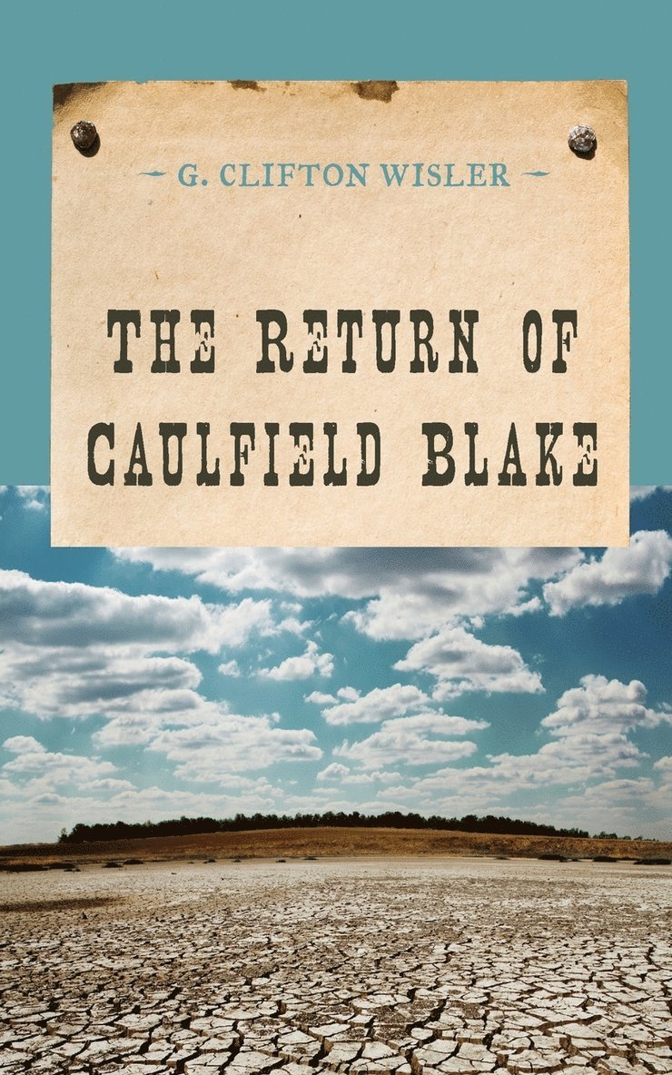 G. Clifton Wisler - Return of Caulfield Blake, Häftad