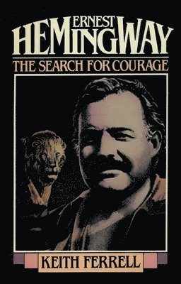 Keith Ferrell - Ernest Hemingway, Häftad