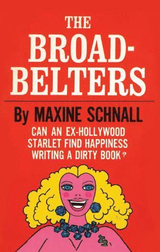 Maxine Schnall - Broadbelters, Häftad