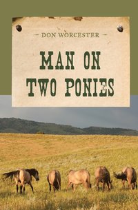 bokomslag Man on Two Ponies