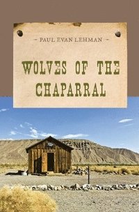 bokomslag Wolves of the Chaparral