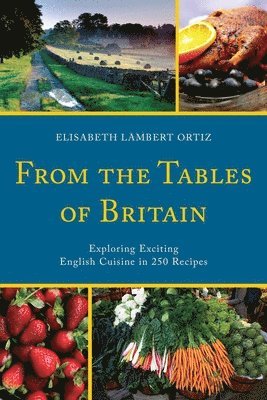 Elisabeth Lambert Ortiz - From the Tables of Britain, Häftad