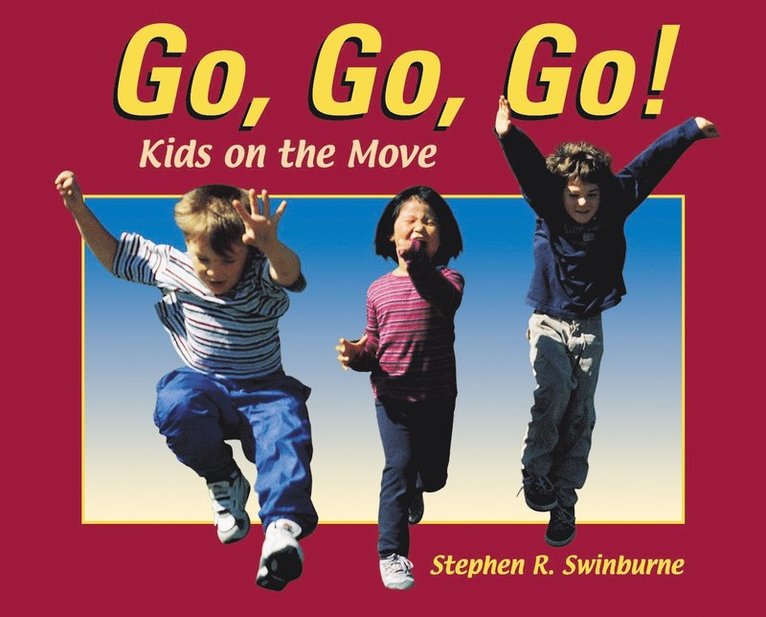 Go, Go, Go!