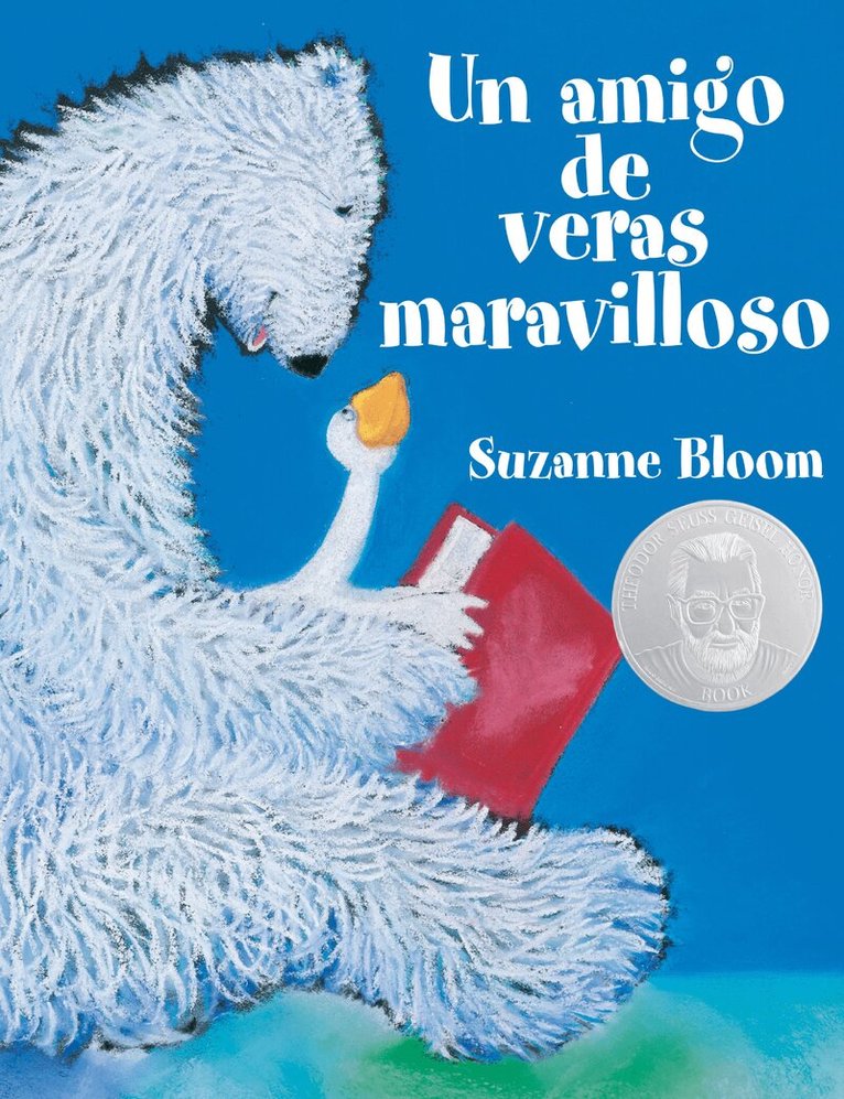 Suzanne Bloom - Un amigo de veras maravilloso (A Splendid Friend, Indeed), Häftad