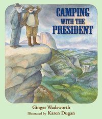 bokomslag Camping with the President