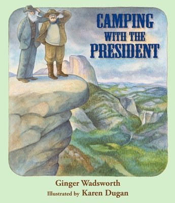 bokomslag Camping with the President