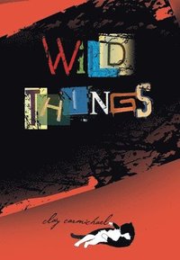bokomslag Wild Things