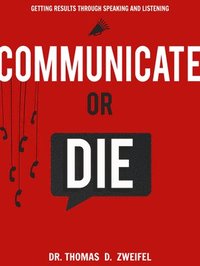 bokomslag Communicate or Die