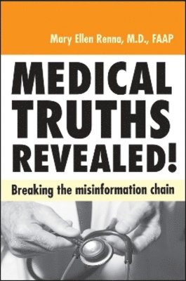 Medical Truths Revealed! 1