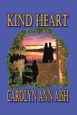 Carolyn Ann Aish - Kind Heart, Häftad