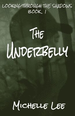 Michelle Lee - Underbelly, Häftad