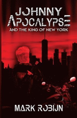 Johnny Apocalypse and the King of New York 1