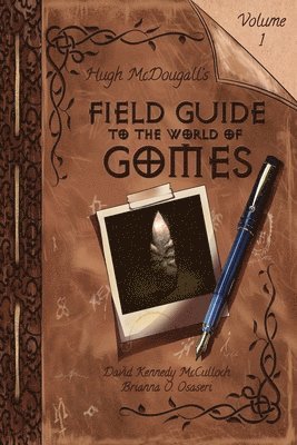 Hugh McDougall's Field Guide to the World of Gomes 1