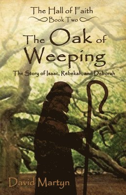 bokomslag The Oak of Weeping
