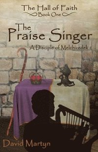 bokomslag The Praise Singer