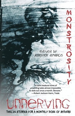 Maxwell DiMarco, Marshall Miller, Lauren Patzer - Unnerving Monstrosity, Häftad