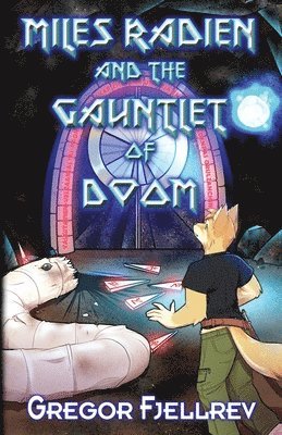 Gregor Fjellrev - Miles Radien and the Gauntlet of Doom, Häftad