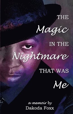 bokomslag The Magic in the Nightmare that was Me