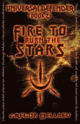 Gregor Fjellrev - Fire to Burn the Stars, Häftad