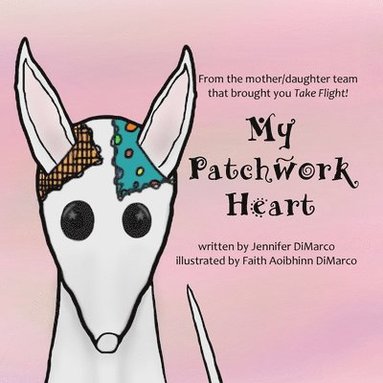 Jennifer DiMarco - My Patchwork Heart, Häftad
