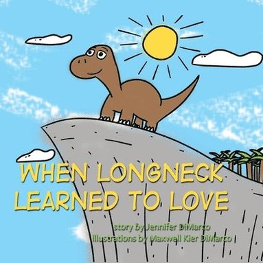 Jennifer DiMarco - When Longneck Learned to Love, Häftad