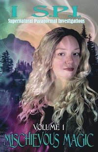 bokomslag I S.P.I. Mischievous Magic