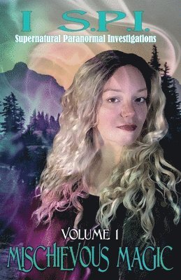 bokomslag I S.P.I. Mischievous Magic