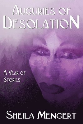Sheila Mengert - Auguries of Desolation, Häftad