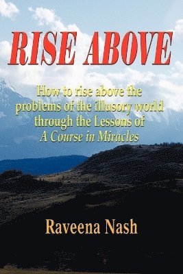 Raveena Nash - Rise Above, Häftad