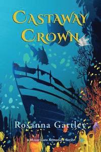 bokomslag Castaway Crown